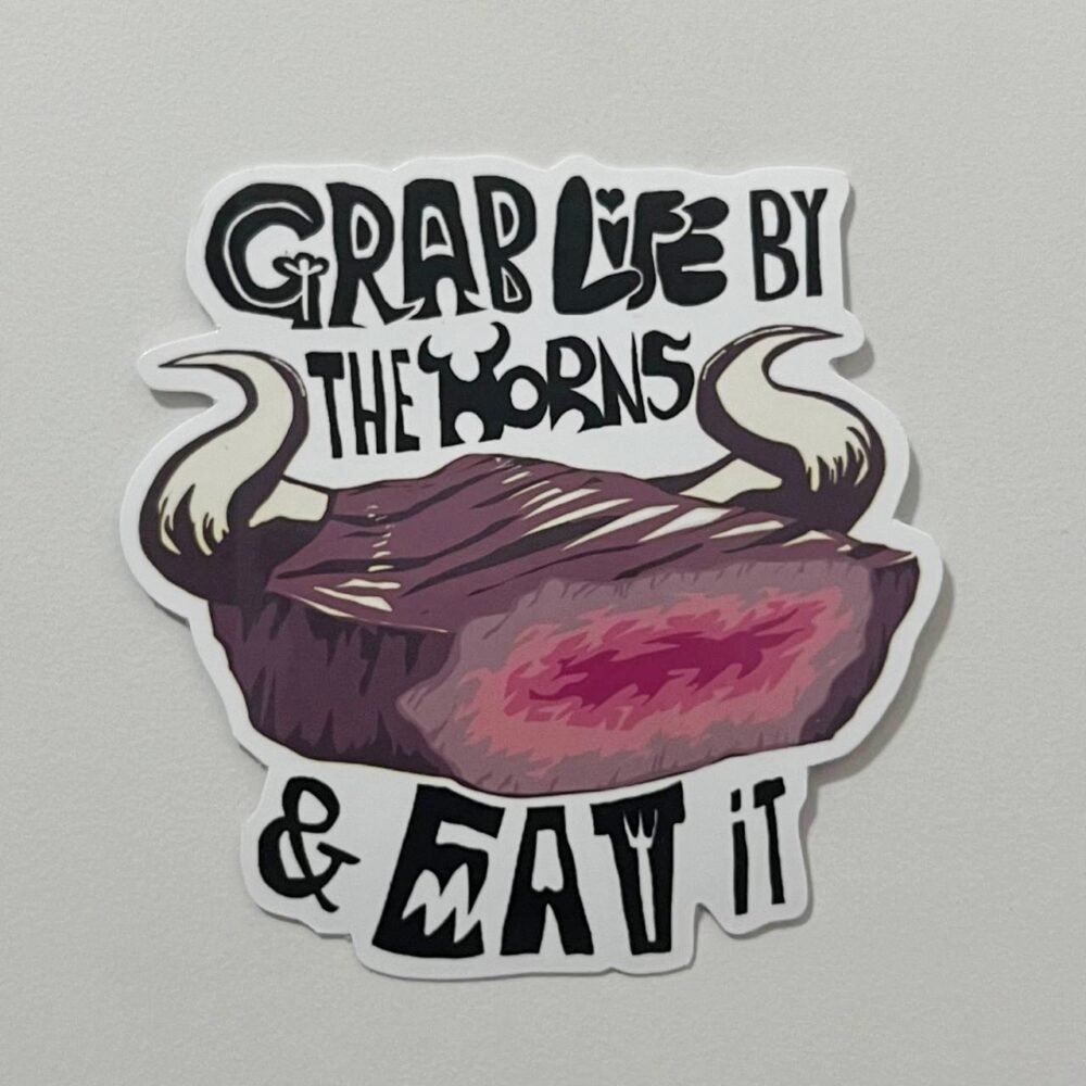 Grab By The Horns & Eat It